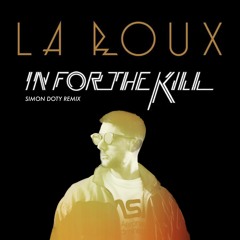La Roux - In for the Kill - Simon Doty Remix (Free Download!)