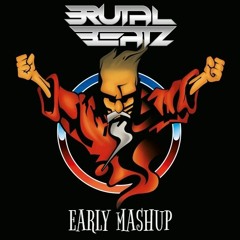 [FREE DL] Early Mashup (Brutal Beatz