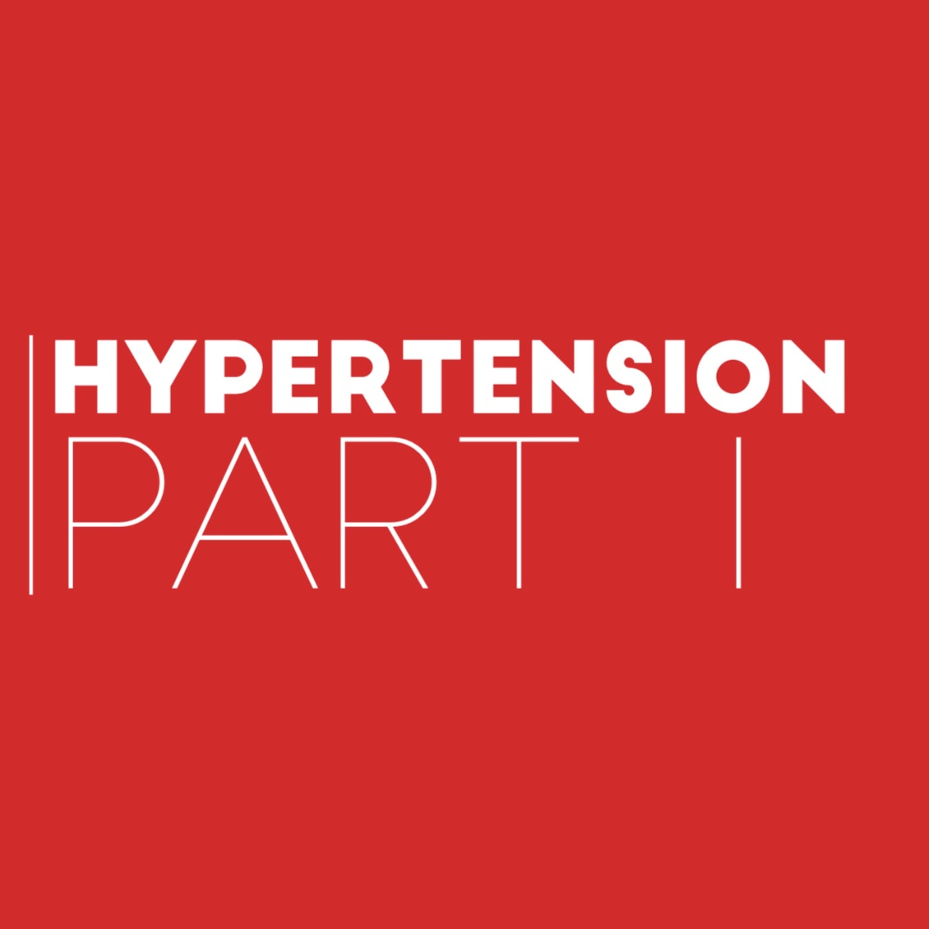 42. Cardiology | Hypertension - Part 1 42. Cardiology | Hypertension - Part 1
