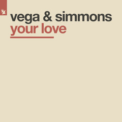 Vega & Simmons - Your Love
