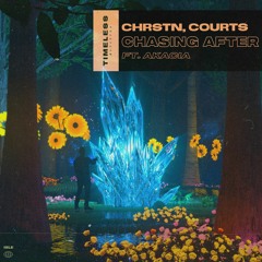 CHRSTN, Courts - Chasing After (feat. Akacia)