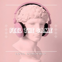 Feel The Same