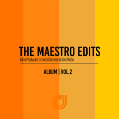 THE MAESTRO EDITS | Vol.2 - Updates Classics by Jordi Carreras & Xavi Pinós.