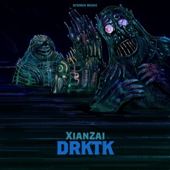 XianZai - DRKTK Full Mix