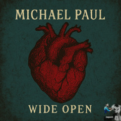 Michael Paul - Wide Open
