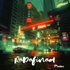 ReDefined Episode 42 - September 2020 @ Proton Radio