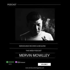 Nerdsounds Podcast Vol 01 - Mervin Mowlley