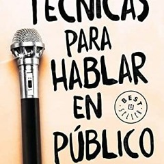 download EPUB 💔 Las mejores técnicas para hablar en público (Spanish Edition) by  CA