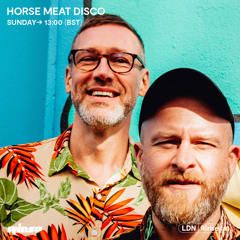 Horse Meat Disco - 14 August 2022