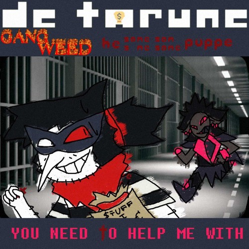 /PIPEJAM 2!!\ YOU NEED TO HELP ME WITH ~ /GANG WEED hssssp\