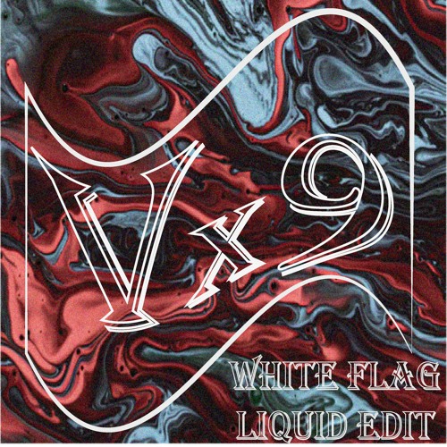 Stream Dido - White Flag (VX9 Liquid Edit) FREE DOWNLOAD By VX9.