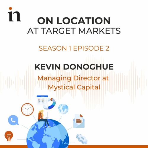 On Location at Target Markets: Kevin Donoghue, Mystical Capital