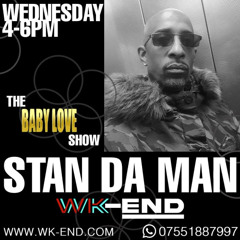 The BABY LOVE radio show with DJ Stan Da Man on WK-END RADIO (recorded on 03/12/25)