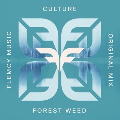 Forest Weed - Culture (Original Mix)