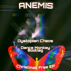 TONES AND I - DANCE MONKEY (ANEMIS BOOTLEG) [FREE DOWNLOAD]