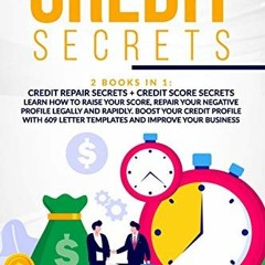 GET KINDLE PDF EBOOK EPUB  Credit Secrets: 2 Books in 1: Learn How to Raise Your Score. Repair You