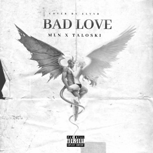 MLN x Taloski - Bad love mix by ( ybm)