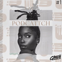 PODCATTCH #1