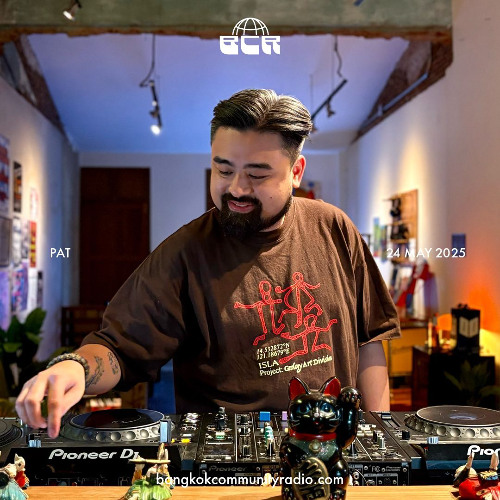 Pat - 24th May 2025 | Bangkok Community Radio