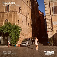 Roue Libre : Idris invites Pasci - 10/03/2022