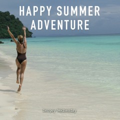 Sergey Wednesday - Happy Summer Adventure (Original Mix)
