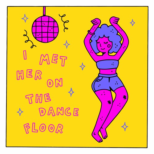 I Met Her On The Dance Floor