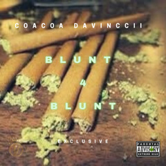CoaCoa Davinccii - Blunt 4 Blunt