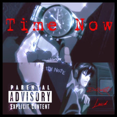 DaRealKD & Lucid - TIme Now