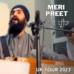 Meri Preet Gobind Siyo | Gurbani Shabad Kirtan | Manbir Singh | UK Tour 2023