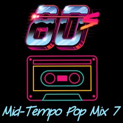 '80s Mid-Tempo Pop Mix 7