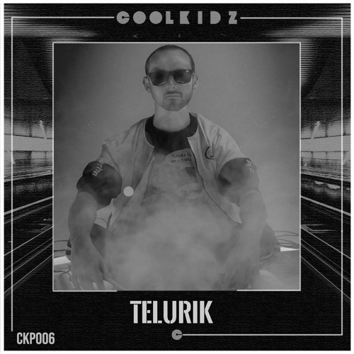 CKP #006 with Telurik