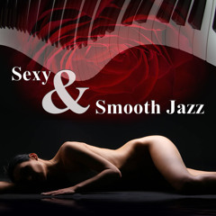 Sexy & Smooth Jazz