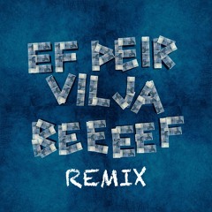 Daniil - Ef Þeir Vilja BEEF (BH X KX Remix)