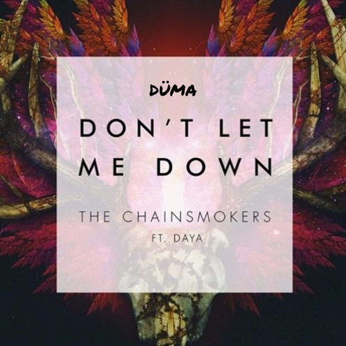 Don't Let Me Down (DÜMA Remix)