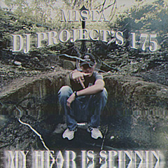 MISTA DJ PROJECT'S 175-MY HEAD IS SPINNIN