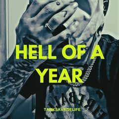 (HELL OF A YEAR)