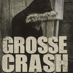 grosse crash