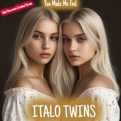 Italo Twins - You Make Me Feel