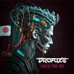 Profuze - Check This Out [Mindicted Music]