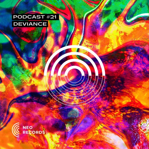 NEO RECORDS_PODCAST #21 - DEVIANCE