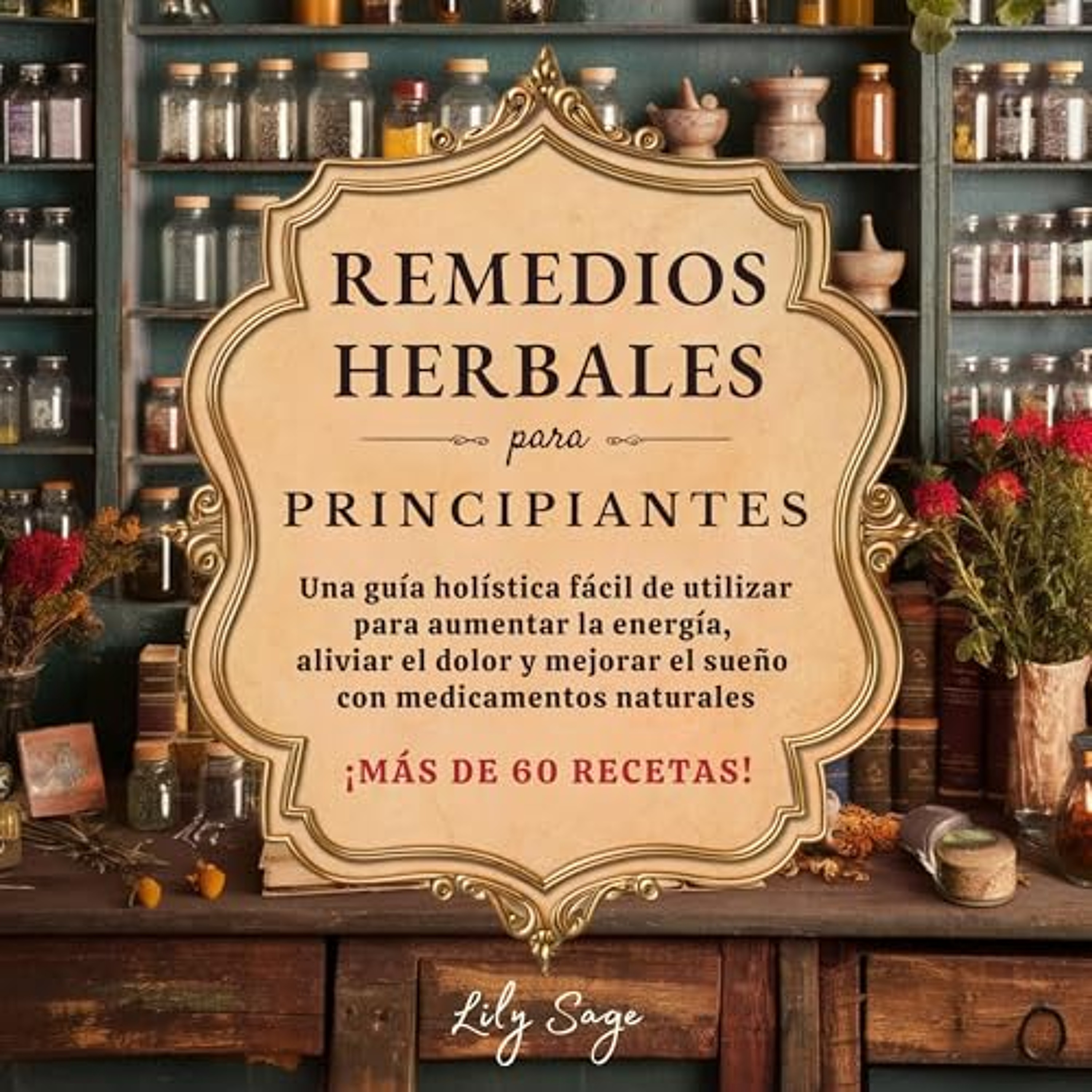 Remedios herbales para principiantes (Audiolibro) | Prueba Gratis
