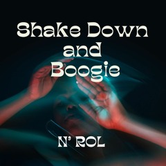 Shake Down and Boogie