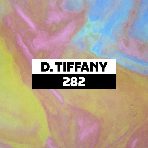 Dekmantel Podcast 282 - D. Tiffany