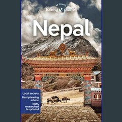 #^D.O.W.N.L.O.A.D ⚡ Lonely Planet Nepal 12 (Travel Guide)     Paperback – September 12, 2023 (Epub