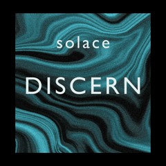 Solace - Discern