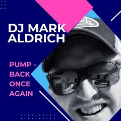 Pump - Back Once Again