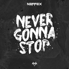 Never Gonna Stop 👆 [Copyright Free]