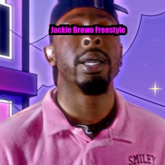Jackie Brown Freestyle