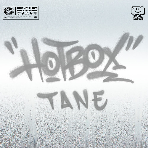 T A N E - HOTBOX