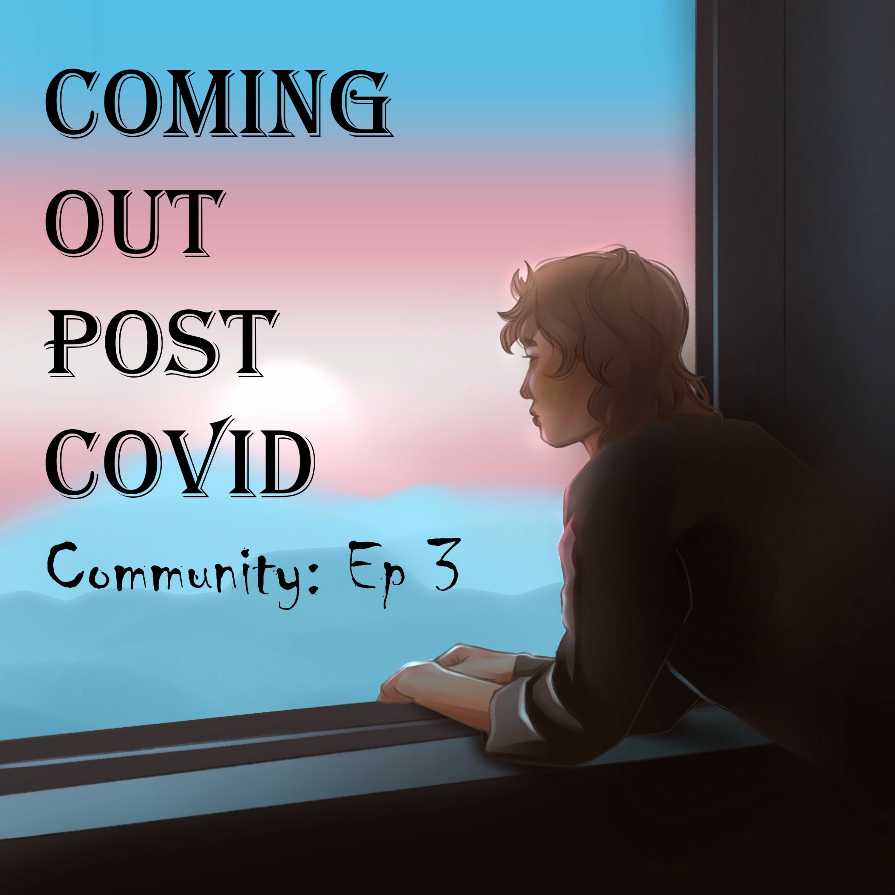 cover of episode Coming Out Post- Covid